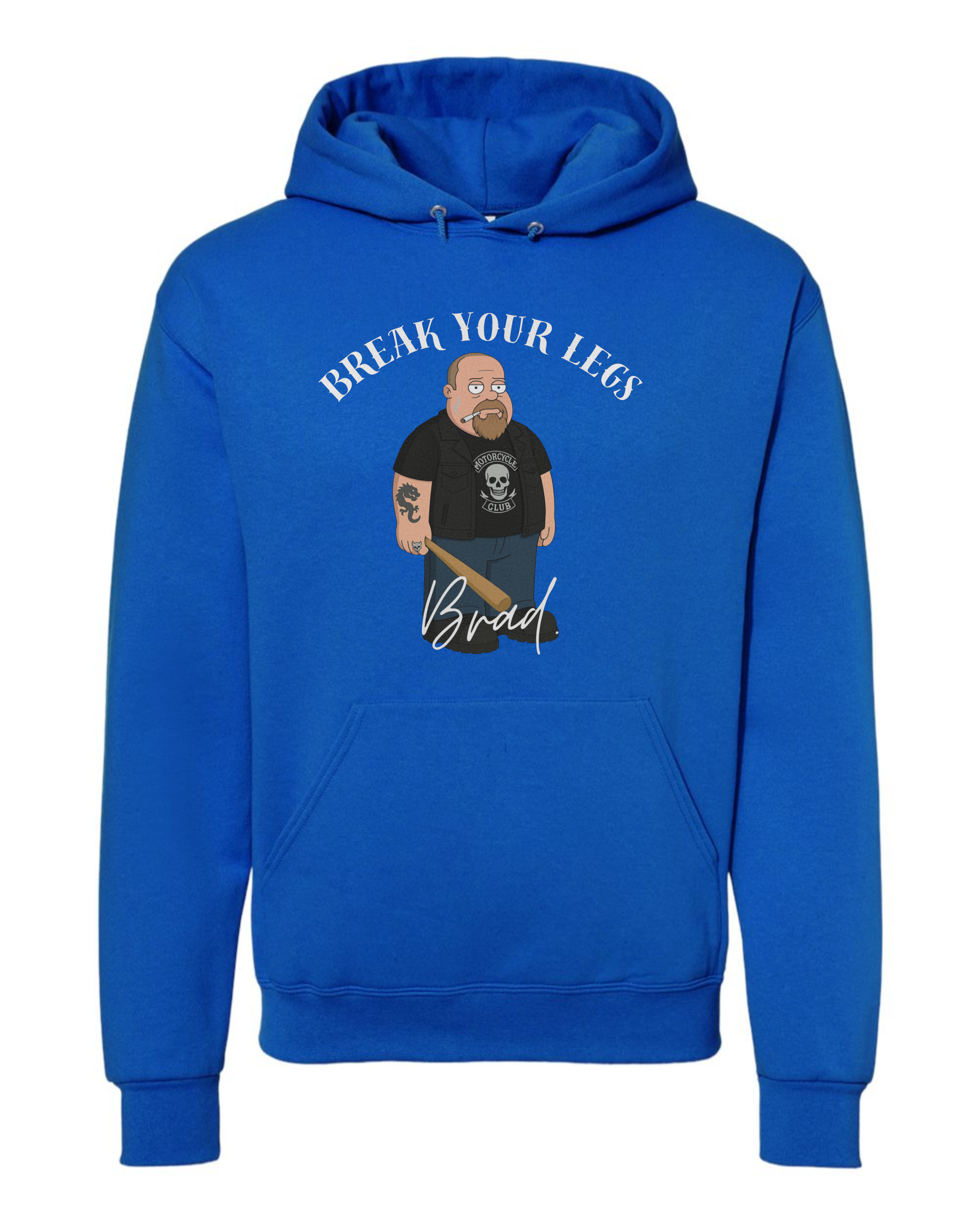 Classic Unisex Hoodie - Break Your Legs Brad