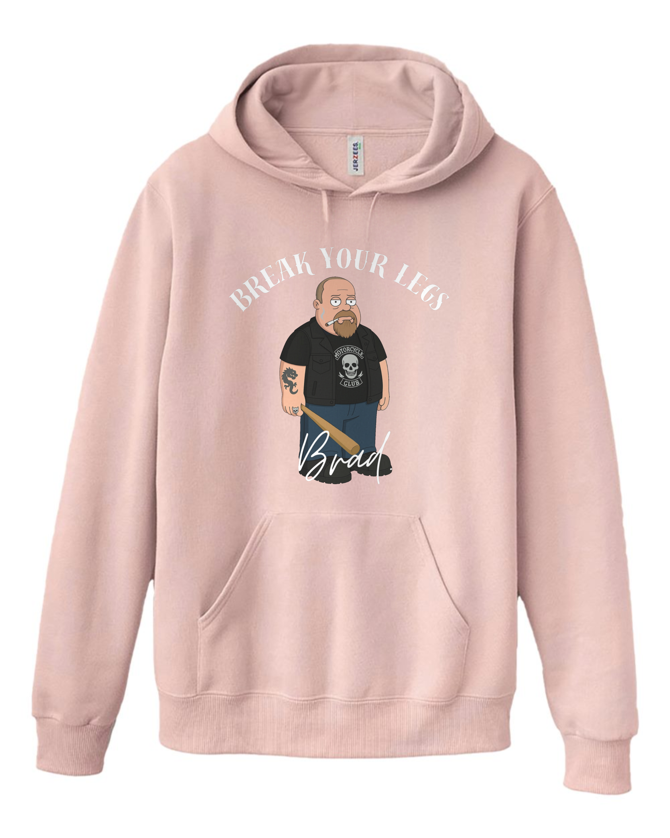 Premium Blend Unisex Hoodie - Break Your Legs Brad