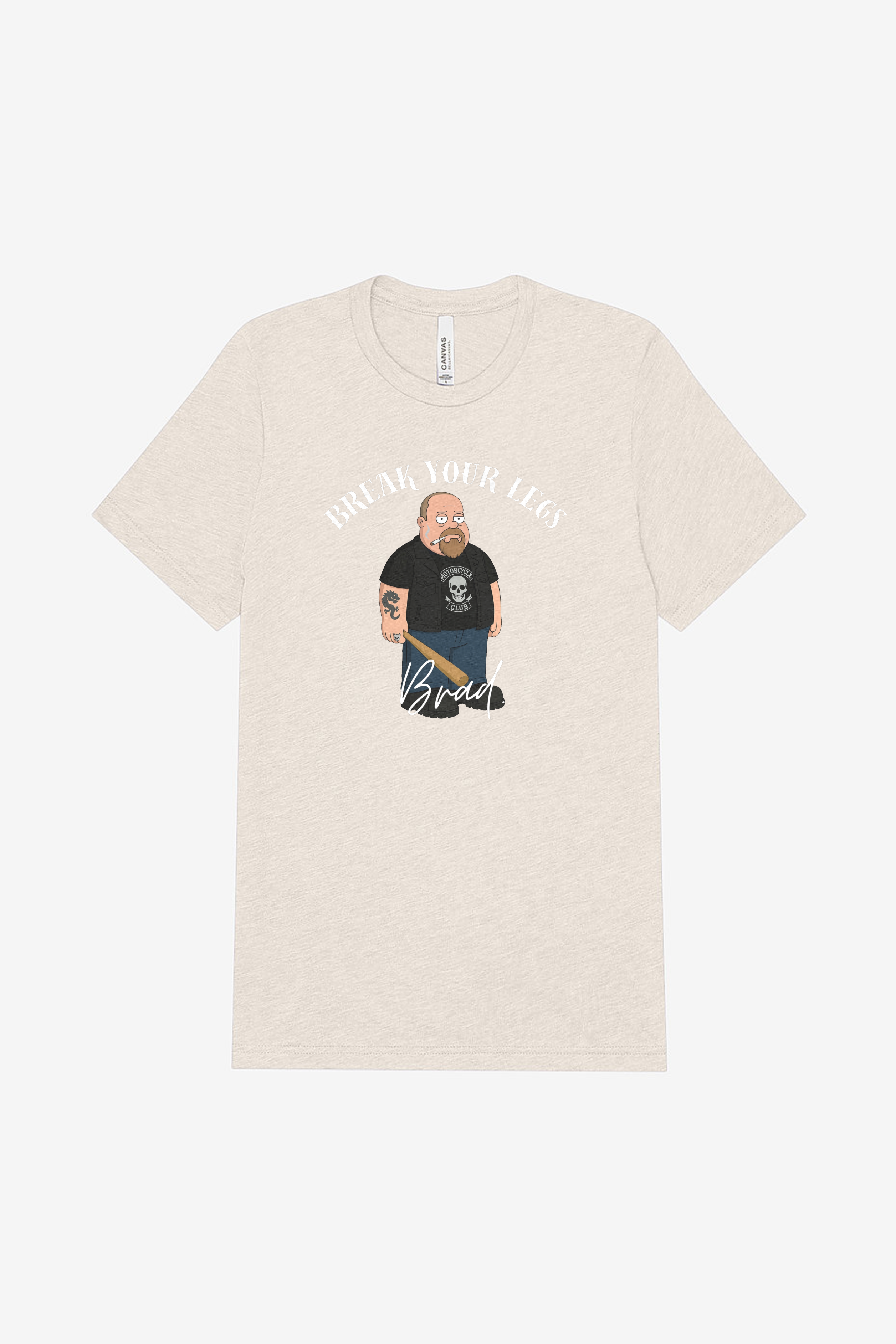 Unisex Tri-blend Tee - Break Your Legs Brad