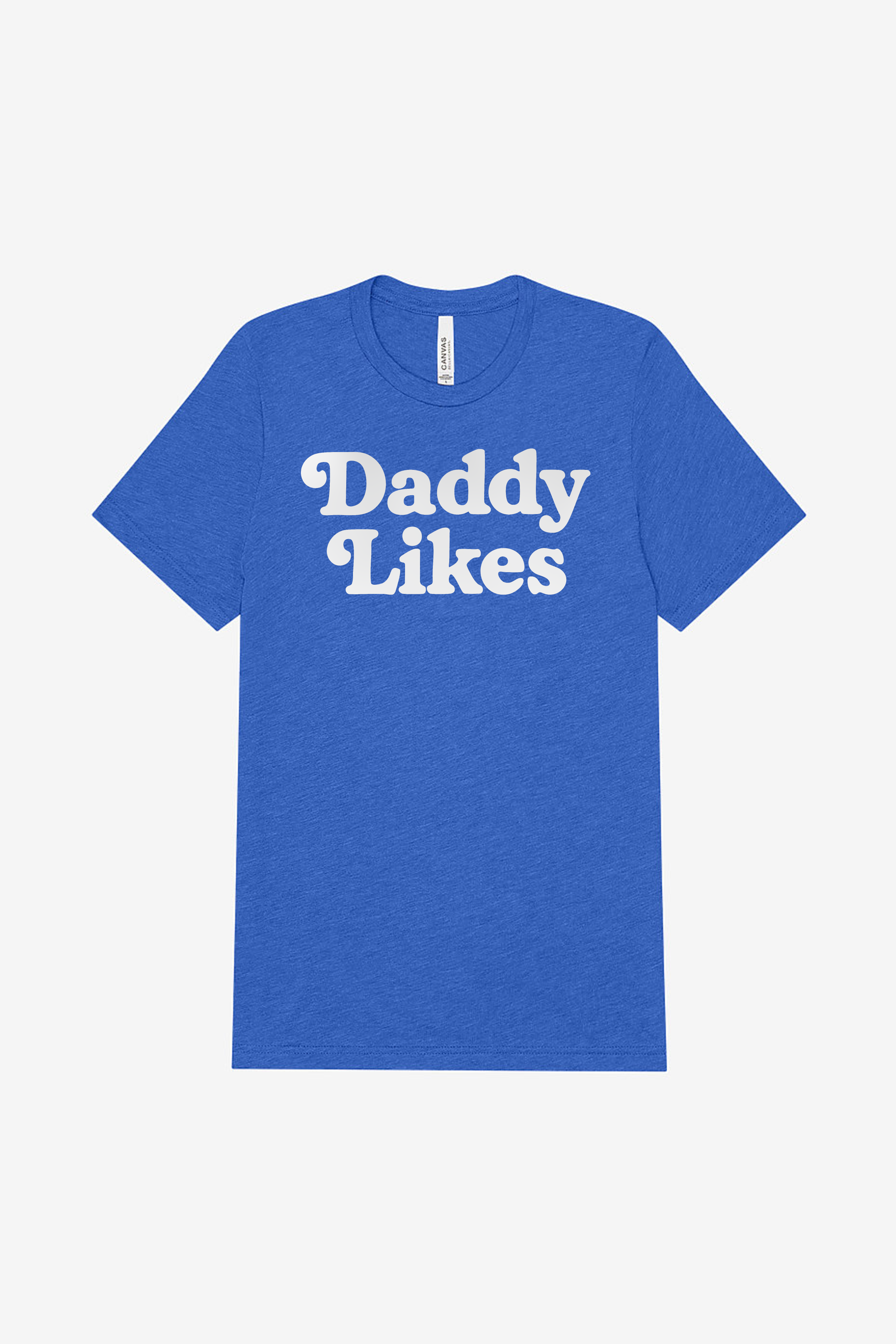 Unisex Tri-blend Tee - Daddy Likes